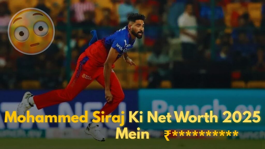 mohammed siraj net worth